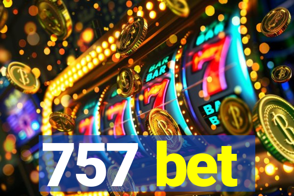757 bet